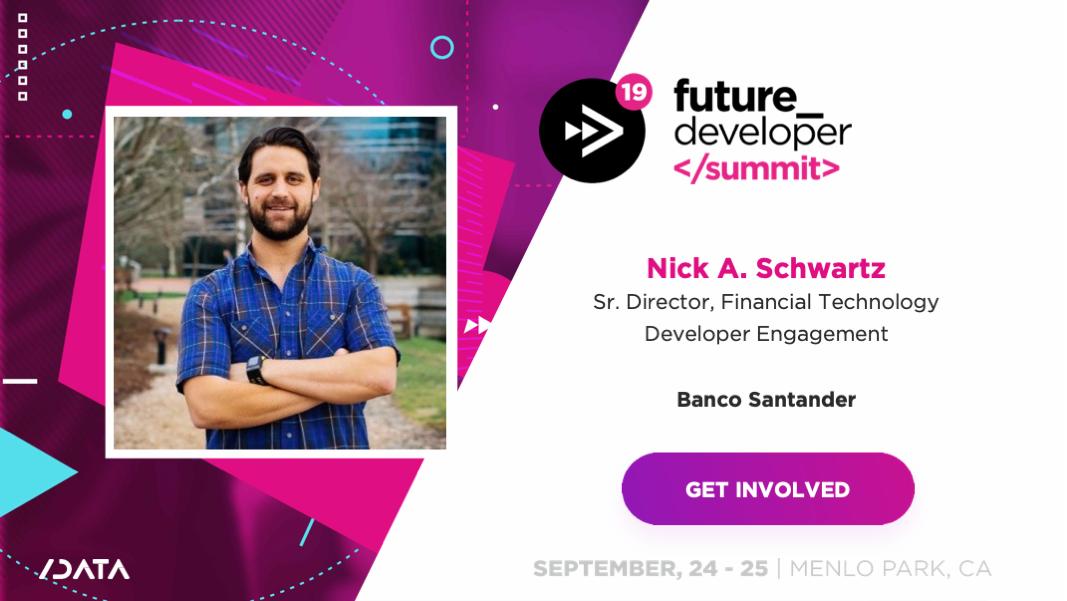 SlashDataHQ's tweet image. #meetthespeakers #FutureDeveloper19
Say hi to Nick A. Schwartz @NickTony
Sr. Director, Financial Technology Developer Engagement | Banco Santander @BancoSantander
Only a few early bird tickets left. Save your spot and $200:
futuredeveloper.io