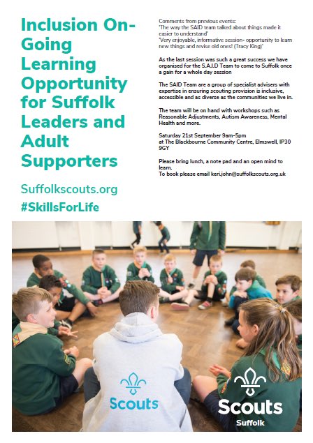 Attention all Adult Leaders and Supporters in Suffolk!
Would you like some extra support and useable strategies for providing reasonable adjustments for the young people in your section?

If so, come along to our workshop run by The SAID Team #inclusivity #ScoutingForAll