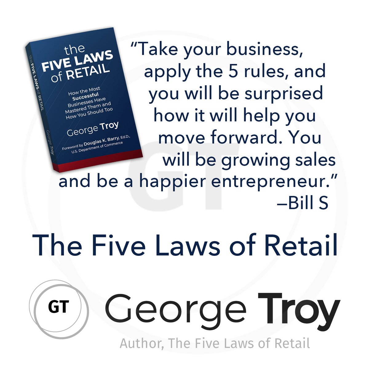 GeorgeTroy_Auth's tweet image. If you’ve read my book, The Five Laws of Retail, you’ll help other readers if you leave a review of it on Amazon or Goodreads. Here’s what on reader had to say: ow.ly/1LNP50uXQgy #bookreview #fivelawsofretail #entrepreneur