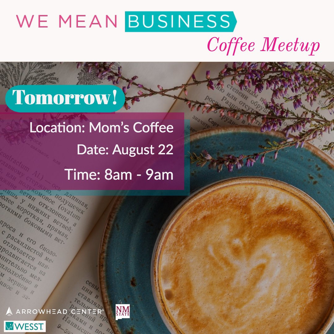 ATI_Arrowhead's tweet photo. Arrowhead and @GoWESST present the WE Coffee Meetup tomorrow, August 22, from 8am to 9am. We look forward to continuing the conversation with you all at Mom's Coffee!
#ArrowheadCenter #WESST #NMSU #WeMeanBusiness #LasCruces #newmexicomade #womeninbusiness #CoffeeMeetup https://t.co/oDx4taeJ0h