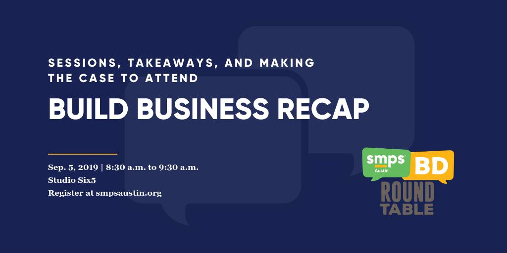 Have you always wanted to attend the Build Business conference? Join us at our next BD Roundtable to hear takeaways, session info and learn how to build the business case to attend. Learn more at bit.ly/2KZAqsv. #smps #Austin #businessdevelopment