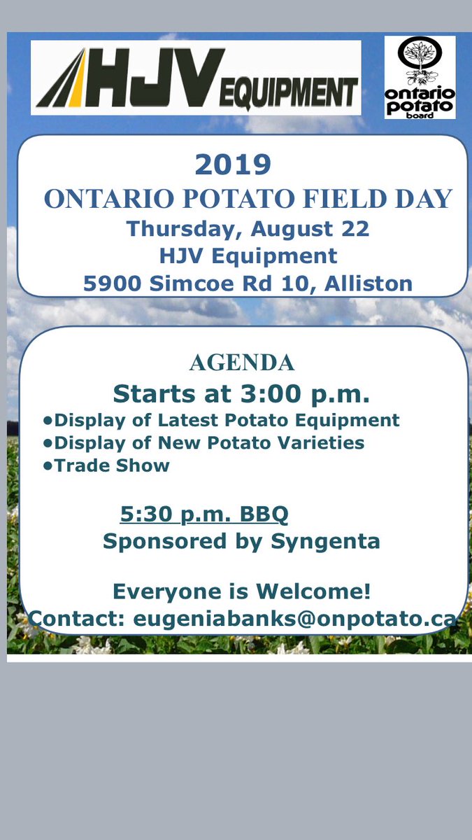 2019 Ontario Potato Field Day on tomorrow at HJV Equipment Alliston! Come check out some of the newest innovations in potato equipment and varieties plus much more! 3PM start everyone is welcome.