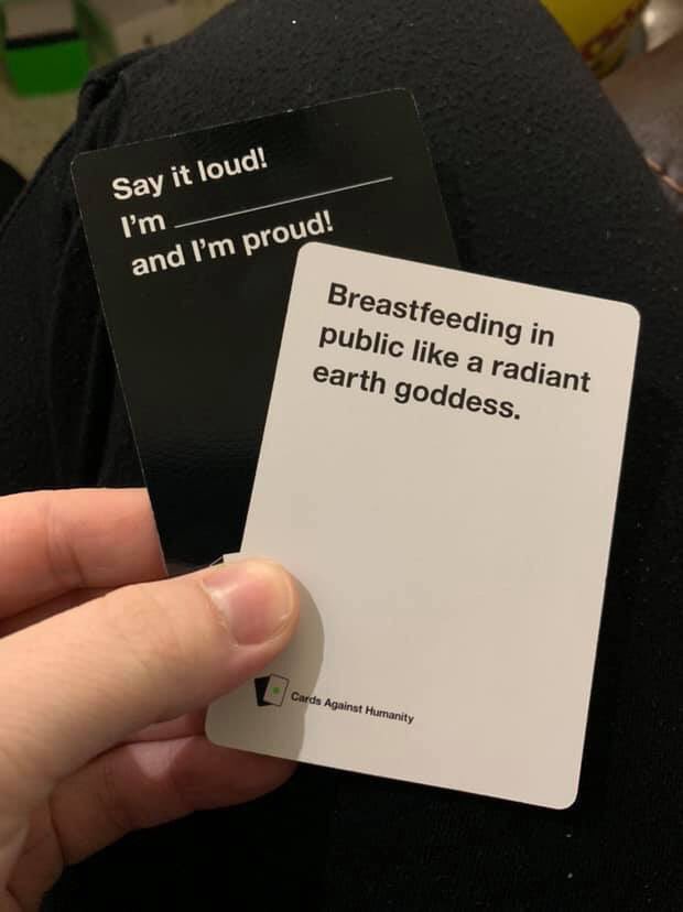 Thanks Melissa Lowry for this! Definitely should win the game!! .<a href="/CAH/">Cards Against Humanity</a> #normalizebreastfeeding #chestfeeding #breastfeeding #humor #cardgames