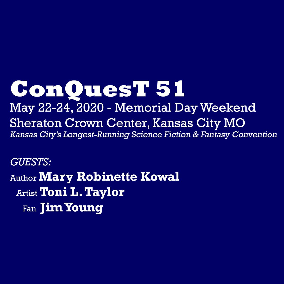 conquestkc's tweet photo. ConQuesT 51's Author Guest of Honor is Mary Robinette Kowal, 2019 Nebula/Hugo/Locus Best Novel winner for The Calculating Stars. Artist Guest: Toni L Taylor. Fan Guest: Jim Young. Join our email list at https://t.co/bn3bxd3hBG. See you May 22-24, 2020, in Kansas City MO! https://t.co/w2jp0esVPm