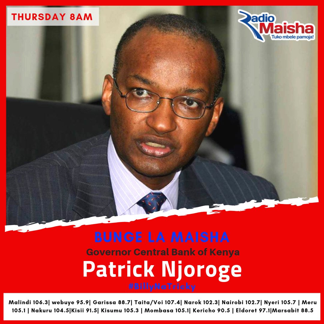 Good morning...karibu Maisha Asubuhi. Mgeni wetu wa leo ni gavana wa benki kuu Bw Patrick Njoroge. Una maswali? Uliza hapa #BillyNaTricky @radiomaisha