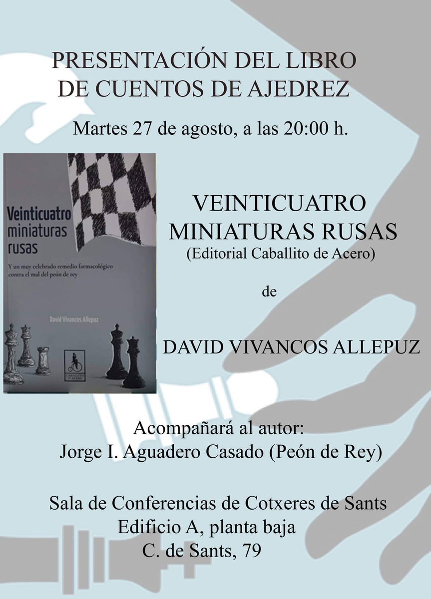 CESANTMARTI's tweet photo. Presentación de "Veinticuatro miniaturas rusas", el libro de cuentos de ajedrez de David Vivancos, el próximo martes en @CotxeresCasinet #escacs #llibres https://t.co/6A7rSwndWE