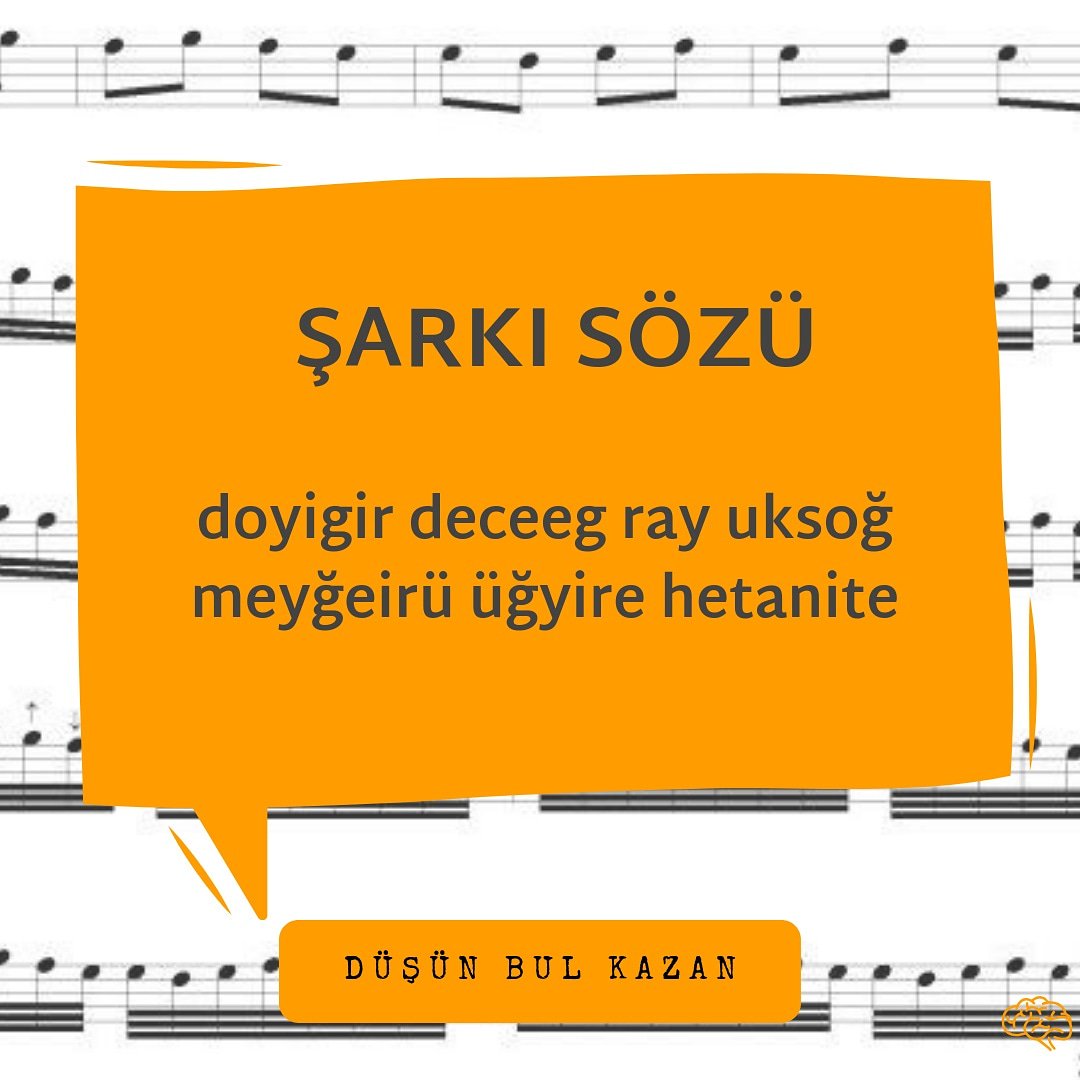 Harfleri karıştırılmış şarkı sözünü bulabilir misin?
.
🧠🔎🏆
.
.
#düşünbulkazan #müzik #şarkı #kelime #oyun #edebiyat #kitap #sinema #kahve #eğlence