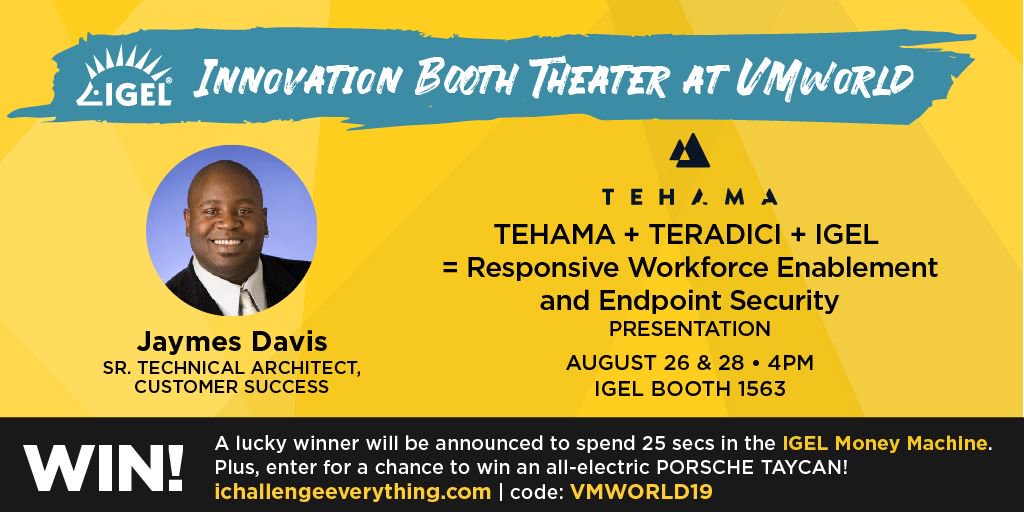 IGEL_Technology's tweet photo. #Tehama 's Jaymes Davis will be presenting on how Tehama + #Teradici + #IGEL = Responsive Workforce Enablement at #VMworld booth 1563 on Aug. 26 and 28 at 4. Stop by! https://t.co/WPy0JL8Chd https://t.co/mDxLTPdxHM