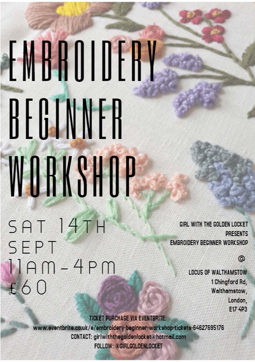 LOFwalthamstow's tweet photo. Book yourself onto this embroidery workshop 14th September with Girl With the Golden Locket. Get in touch for more details. https://t.co/tYlXClKJqD