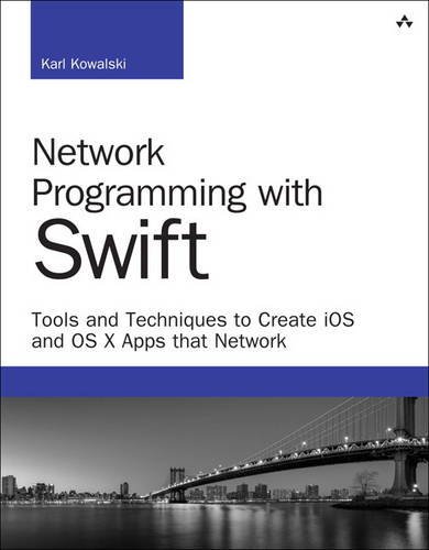 [PDF] DOWNLOAD FREE Network Programming With Swift: Tools and Techniqu ...