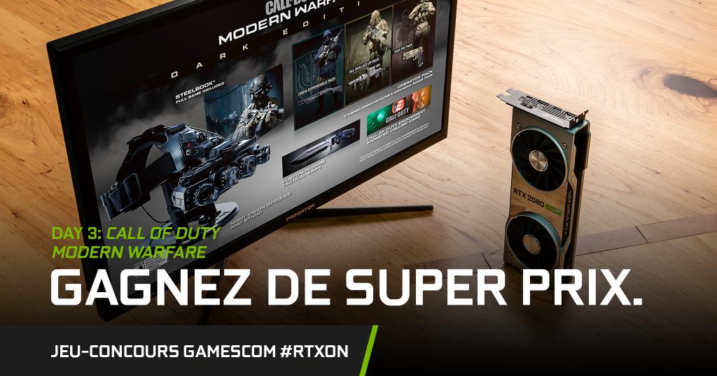 NVIDIAGeForceFR's tweet image. [💚 JEU #Gamescom19 💚] Jour 3 - Focus sur Call of Duty: Modern Warfare ! 💥 #Gamescom2019
🎁 À GAGNER : 1x Modern Warfare Dark Edition + 1x RTX 2080 SUPER !

🔁 💬 PARTAGEZ &amp;amp; COMMENTEZ avec #RTXOn l'un de nos contenus Call of Duty: Modern Warfare d'aujourd'hui pour participer !