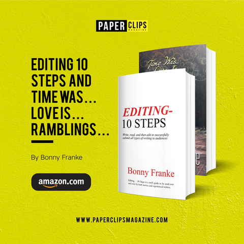 BooksByLegaia's tweet photo. Book: Editing 10 Steps and Time Was . . . Love Is . . . Ramblings . . .
Author: Bonny Franke
#writingcommunity #PaperclipsMagazine
👉🏻 For the COMPLETE details of Editing 10 Steps and Time Was . . . Love Is . . . Ramblings . . .,head on to https://t.co/o0G8Oudgmi https://t.co/6HkjVw0e6Q