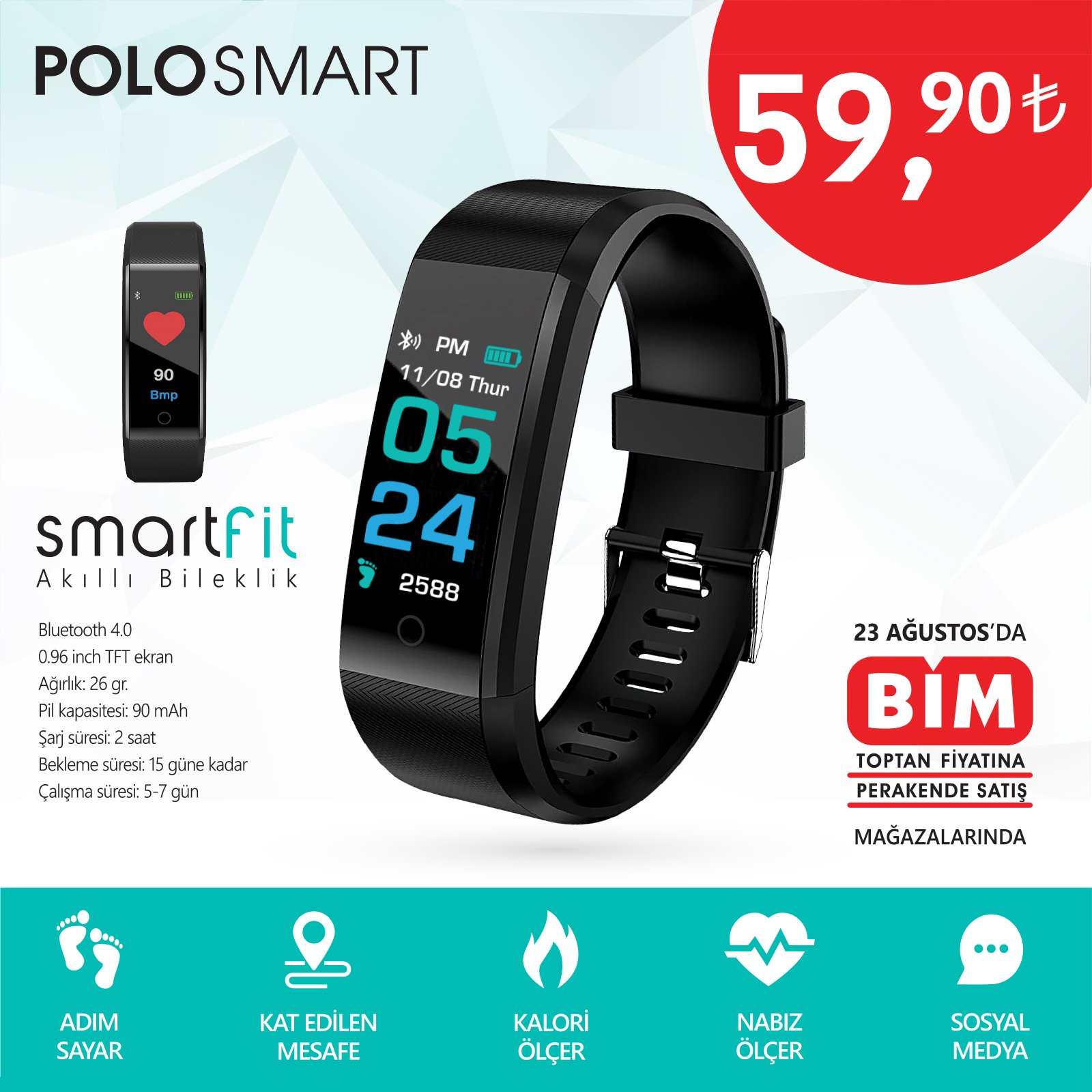 Polosmart on X: "Polosmart - Smartfit Akıllı Bileklik, 23 Haziran Cuma  gününden sonra tüm BİM mağazalarında. Üstelik yalnızca 59,9 TL. Fırsatı  Kaçırma ! #bim #kampanya #fırsat #gününfırsatı #akıllısaat #smartband  #smartwrist #spor #fitness #