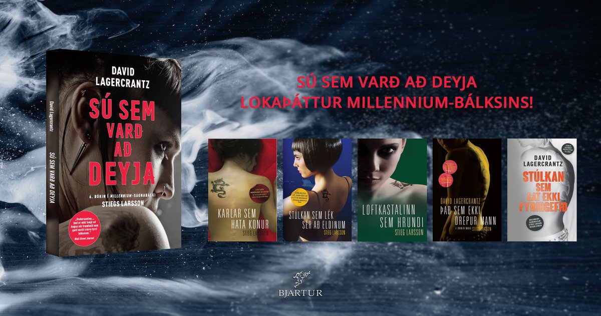 Lisbeth Salander snýr aftur - í síðasta sinn! Sú sem varð að deyja er komin í verslanir. #millennium