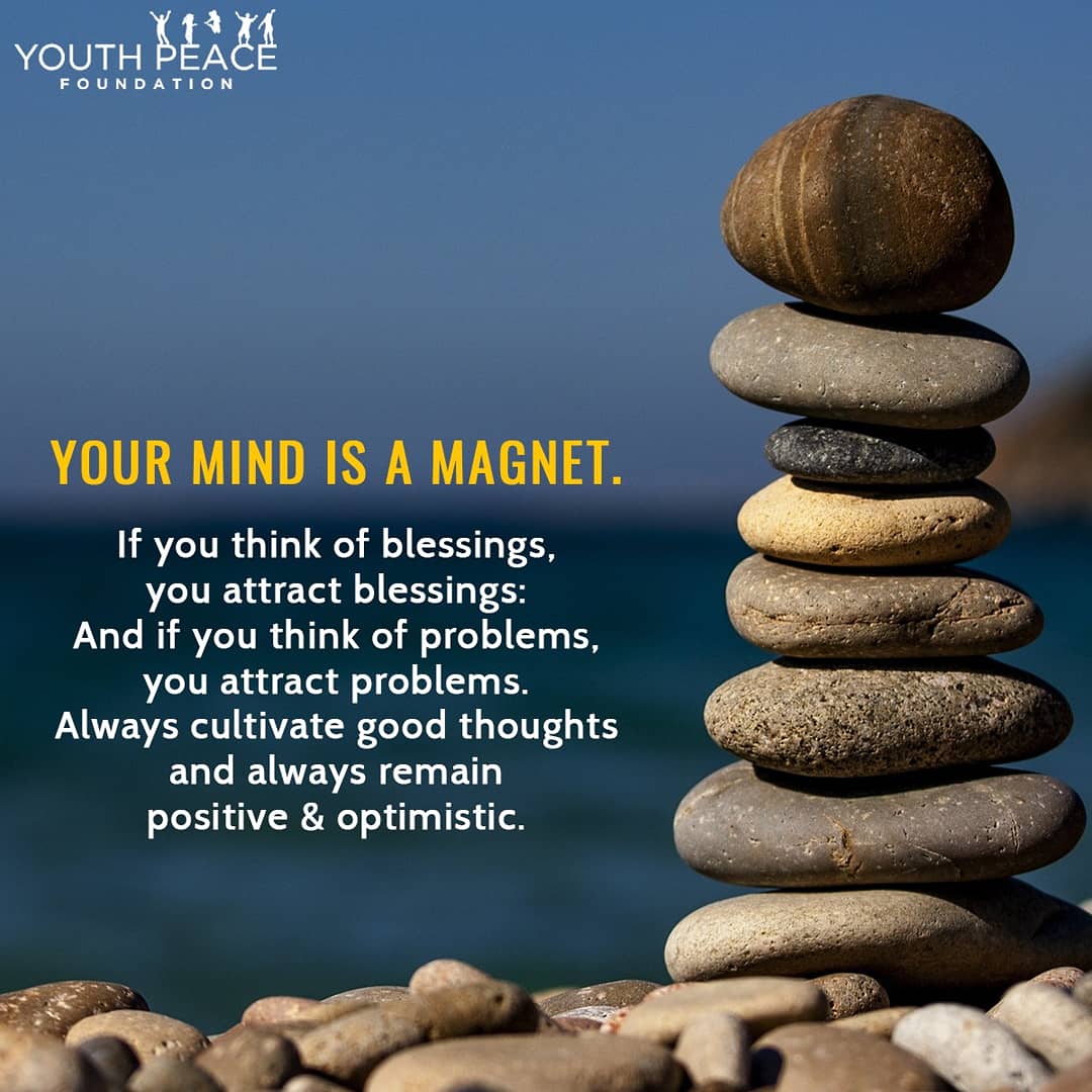 YPF a Twitter: "Your mind is a magnet. If you think of blessings, You  attract blessings: And if you think of problems, You attract problems.  Always cultivate good thoughts and always remain