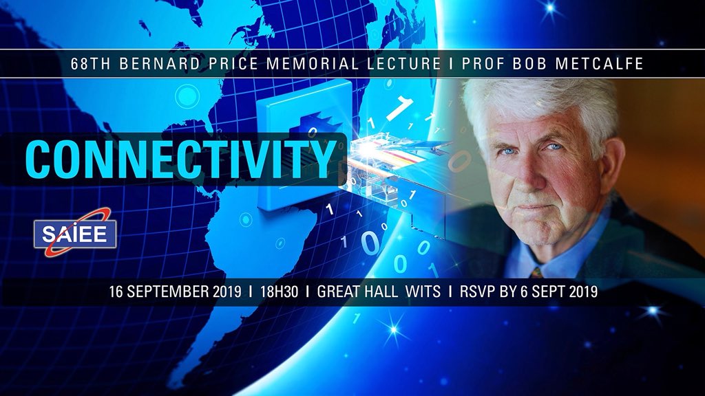 SAIEE_CGC's tweet photo. #SAIEE2019 @SAIEE 2019 #BPLecture presented by the Father of #Ethernet, Prof @BobMetcalfe
16 Sep 2019 | 18:30 | @WitsUniversity Great Hall
RSVP: https://t.co/UgV6Ruedrr
#SAIEETelecoms #Digitisation #Connectivity #PacketNetworks https://t.co/n4BgRhE2Ka