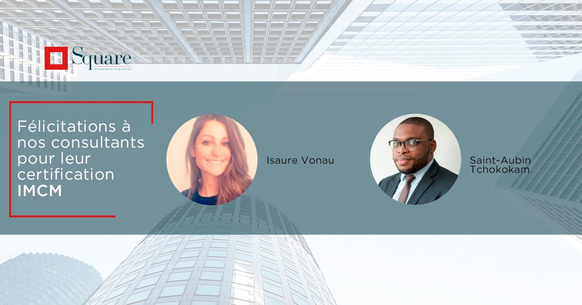 SQUARE_managem's tweet photo. [Formation Square] - Félicitations à Isaure Vonau et Saint-Aubin Tchokokam, consultants @SQUARE_managem , pour avoir obtenu la certification IMCM ! 
#expertise #consulting #formation #IMCM #CollègePolytechnique https://t.co/cRsauXEk2L