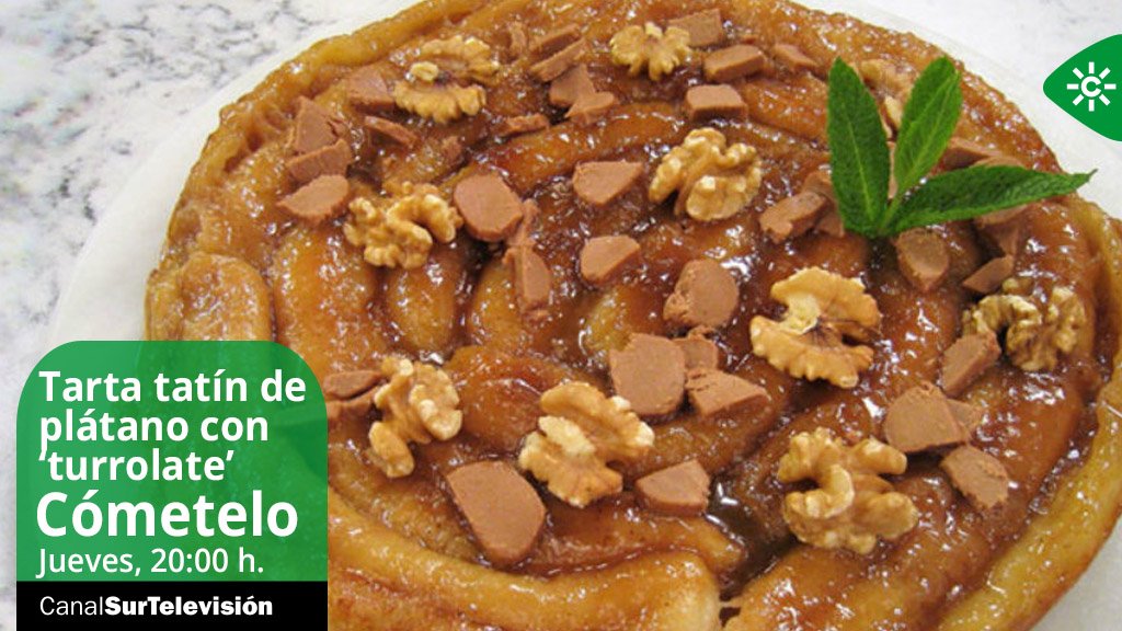 canalsur's tweet photo. Interesante, original y muy dulce es nuestra propuesta de hoy en @CometeloCSTV. #TartaTatín de #plátano con #turrolate, un postre muy típico de #Rute y la subbética cordobesa. Menuda pinta, ¿eh? 😉
⌚20:00 h. #CanalSurTV 📺 Más info.ℹhttps://t.co/7RSKIvClPU https://t.co/KYr3if97AM