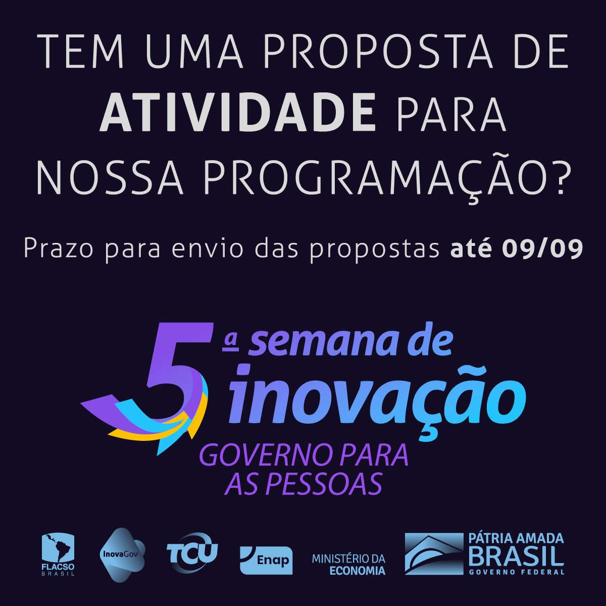 Venha fazer a Semana de Inovação junto conosco! Proponha atividades, oficinas, lançamento de publicações, experiências ou o que achar que seria lindo ter na Semana de Inovação! 4 a 7 de novembro, no Instituto Serzedello Corrêa, em Brasília bit.ly/vemfazer