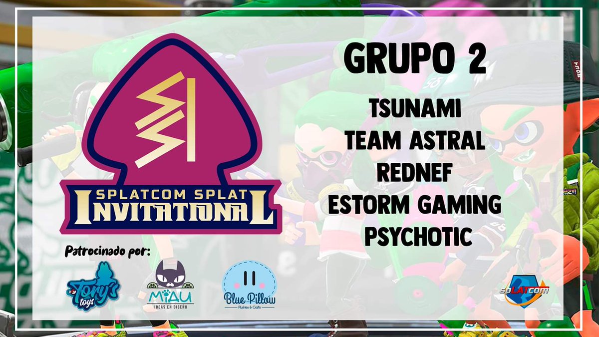 splatcom's tweet photo. 🎉 Conoce al grupo 2 del #SSI3 🎉

@TsunamiSplatoon 
@AstralGamingPe 
@REDNEF_Spl 
@ESTORM_GG 
@MxPsychotic 

#Splatoon2 #NintendoSwitch https://t.co/KnnmzCkuJp