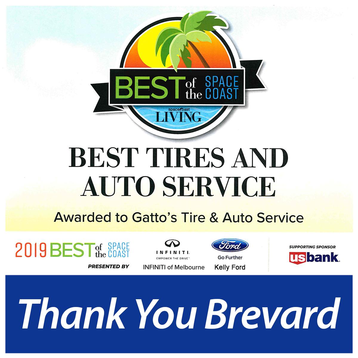 We are excited to announce that Gatto’s Tires &amp; Auto Service has been voted as the best of the Space Coast.   

On behalf of the Gatto’s family we would like to take this opportunity to thank our customers for their business and for their support. 

THANK YOU!!!