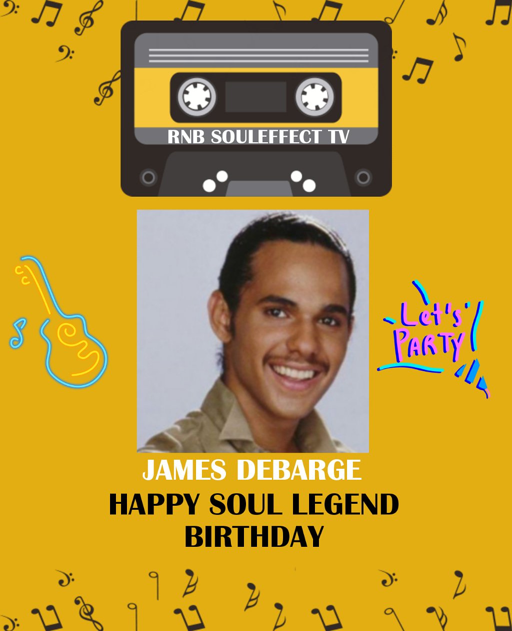 Happy Soul Legend Birthday James DeBarge       