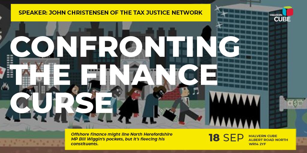 MalvernCube's tweet photo. Confronting the Finance Curse - September 18th - 7pm Onwards - FREE EVENT
The wealthy are getting richer at the expense of the rest of us. Let John Christensen help you see behind the veil of secrecy: MORE INFO: https://t.co/uJhX2SHg7b 
#taxforjustice  #povertyfromplenty https://t.co/VpvwdF4nWS