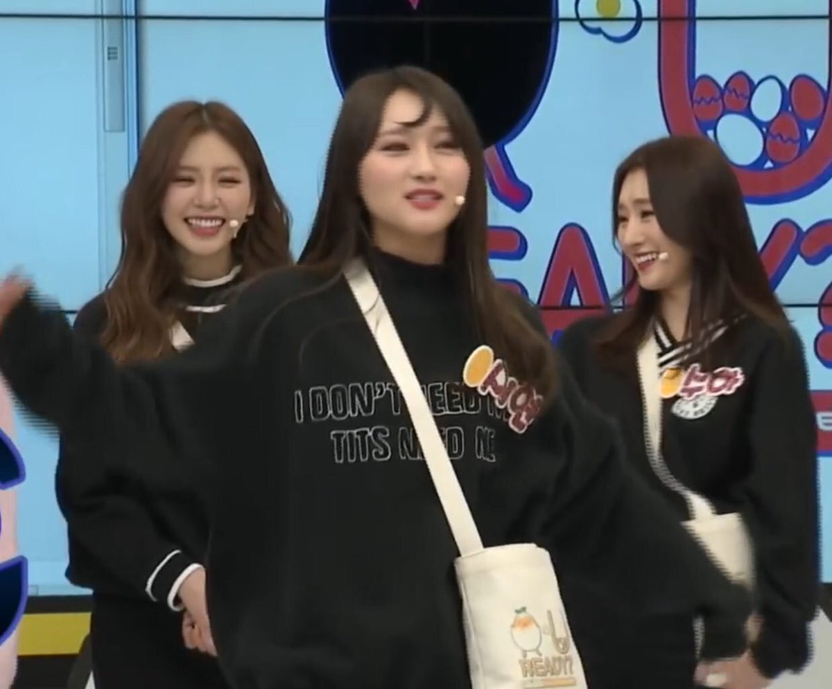 more pictures of siyeon's sweater saying "I don't needs tits, tits need me"