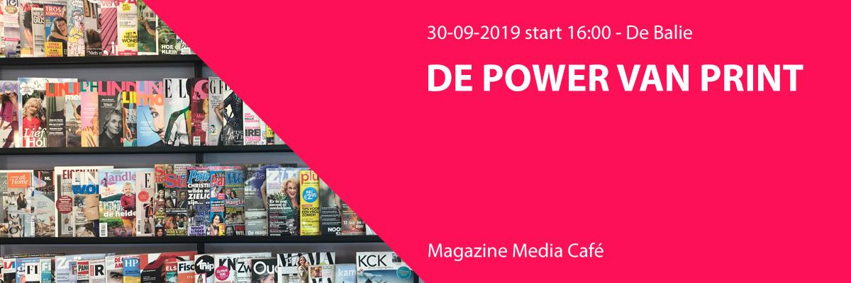 Print is springlevend! Kom ook op maandag 30 september a.s. GRATIS naar een nieuwe editie van Magazine Media Café en laat je inspireren en leer hoe je consumenten ultiem kunt raken met je printproduct en hoe je adverteerders beter kunt bedienen. magazinemediacafe.nl/komende-editie/