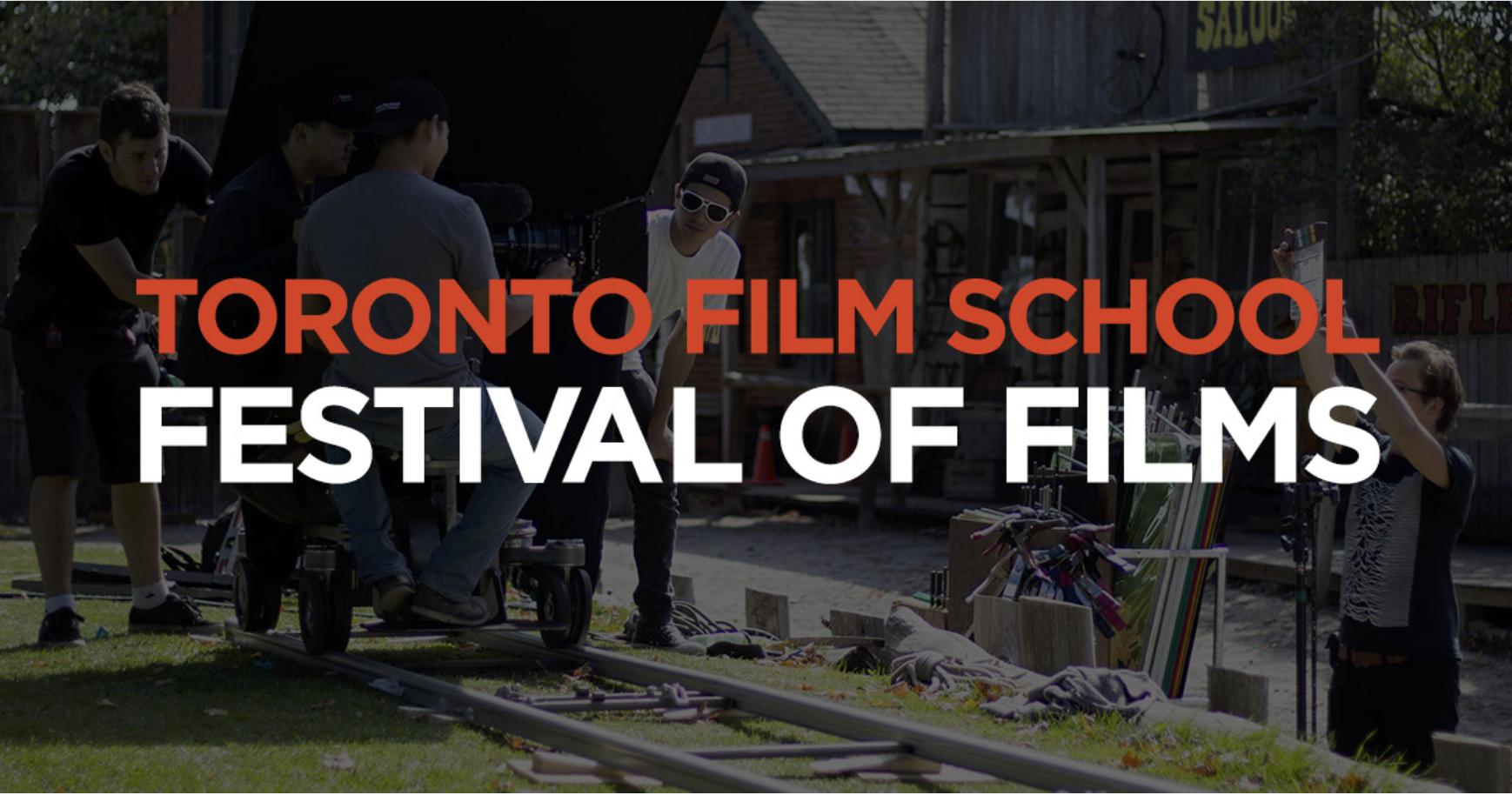 Toronto Film School on Twitter "The Festival of Films is about to