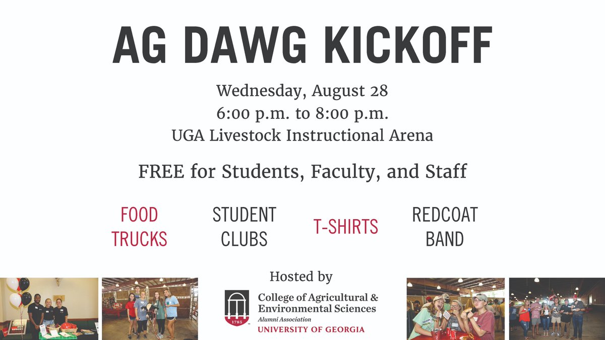 Need a break from school already? Join us for a night of fun at the UGA Livestock Arena for Ag Dawg Kickoff next Wednesday, August 28th at 6:00 pm! Hang out with faculty and staff while enjoying free food, a free shirt, and music from the Redcoat Band! See you there!!