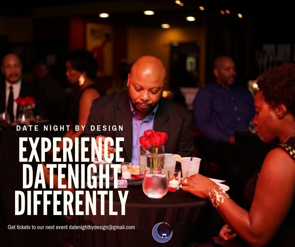 Experience Date Night like you never had! Date Night by Design helps mature couples enjoy nights out with unique dating event series in the Triangle. Make sure you get on our early bird ticket list. Simply send us an email, datenighbydesign@gmail.com  tickets are limited.