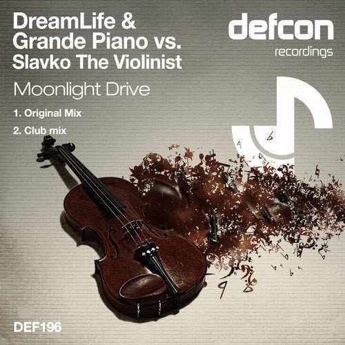 18. <a href="/DreamLifeTrance/">DreamLife</a>  &amp; Grande Piano vs. Slavko The Violinist - Moonlight Drive [ <a href="/DefconRecords/">Defcon Recordings</a> ] #UpOnly341