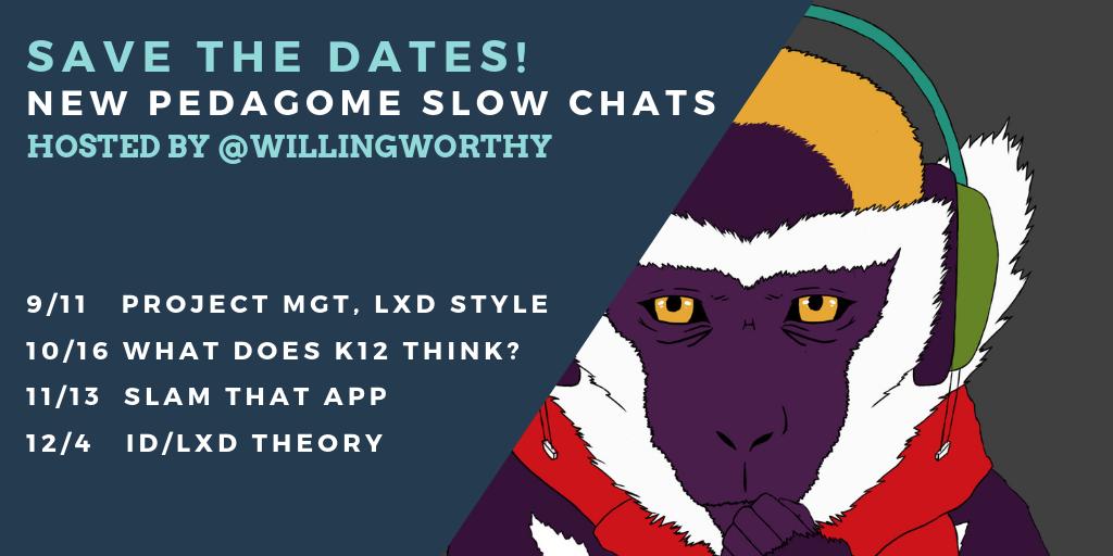 pedagome's tweet image. Save the dates!

New Pedagome slow chats hosted by @willingworthy include:

Sept 11 - Project Mgt, LXD Style
Oct 16 - What does K12 think?
Nov 13 - Slam that App
Dec 4 - ID/LXD Theory

#instructionaldesign #LXDesign #DigPINS #ISTE #OLCInnovate #OLCAccelerate #pedagome #ID2ID #LXD