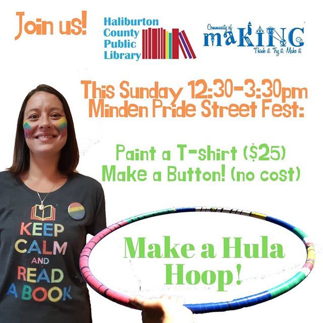 haliburtonmakes's tweet photo. Join @haliburtoncpl and #communityofmaking this Sunday at #mindenpride Steeet Fest! 12:30 to 3:30pm. Make a hula hoop, play with one, make a rainbow button for free.  Purchase one of our library fundraising t-shirts for a cool $25 and decorate if you cho… https://t.co/qiTLd4sw1a https://t.co/ulj6bL4ucD