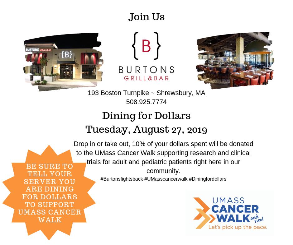 UMassCancerWalk's tweet photo. Drop in or take out at @BurtonsGrill Shrewsbury on Tues 8/27 and mention the #UMassCancerWalk! When you do, 10% of your dollars spent will be donated to this event.
#BurtonsFightsBack #DiningforaCause #letspickupthepace #fightcancer https://t.co/5N13NkX1aF