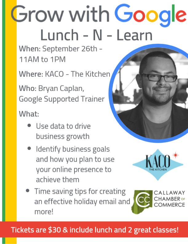 Google is returning to Callaway County for class #2. Don't miss these exciting two classes brought to you by Bryan Caplan. Cost to attend is $30, lunch and 2 classes! Call the Chamber 573-642-3055 to reserve your seat. 
#educationalclass
