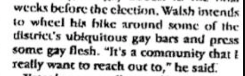 joke_walsh's tweet photo. #YouAreOfficiallyOldIf You remember when I first ran for office and rode my bike to gay bars to "press some gay flesh." #Walsh2020 https://t.co/0z0FeWFLGs