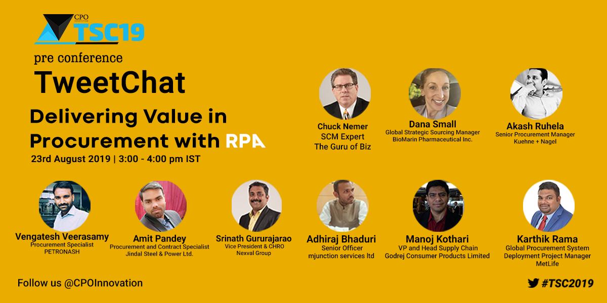 Our Expert speakers for today's #tweetchat are:
<a href="/theguruofbiz/">Charles Nemer</a> <a href="/MsCategory/">MsCategoryManagement</a> <a href="/akashruhela/">Akash Ruhela</a> <a href="/panday185/">amit pandey</a> <a href="/srinathagathsya/">Srinath Gururajarao 🇮🇳</a> <a href="/AdhirajBhaduri/">Adhiraj Bhaduri</a> <a href="/kothari2509/">MK25</a> <a href="/ProcurementDoc/">Procurement Doctors</a>
Do share your views too with these industry experts.
#TSC2019 #tweetchat #procurement #RPA #cpoinnovation