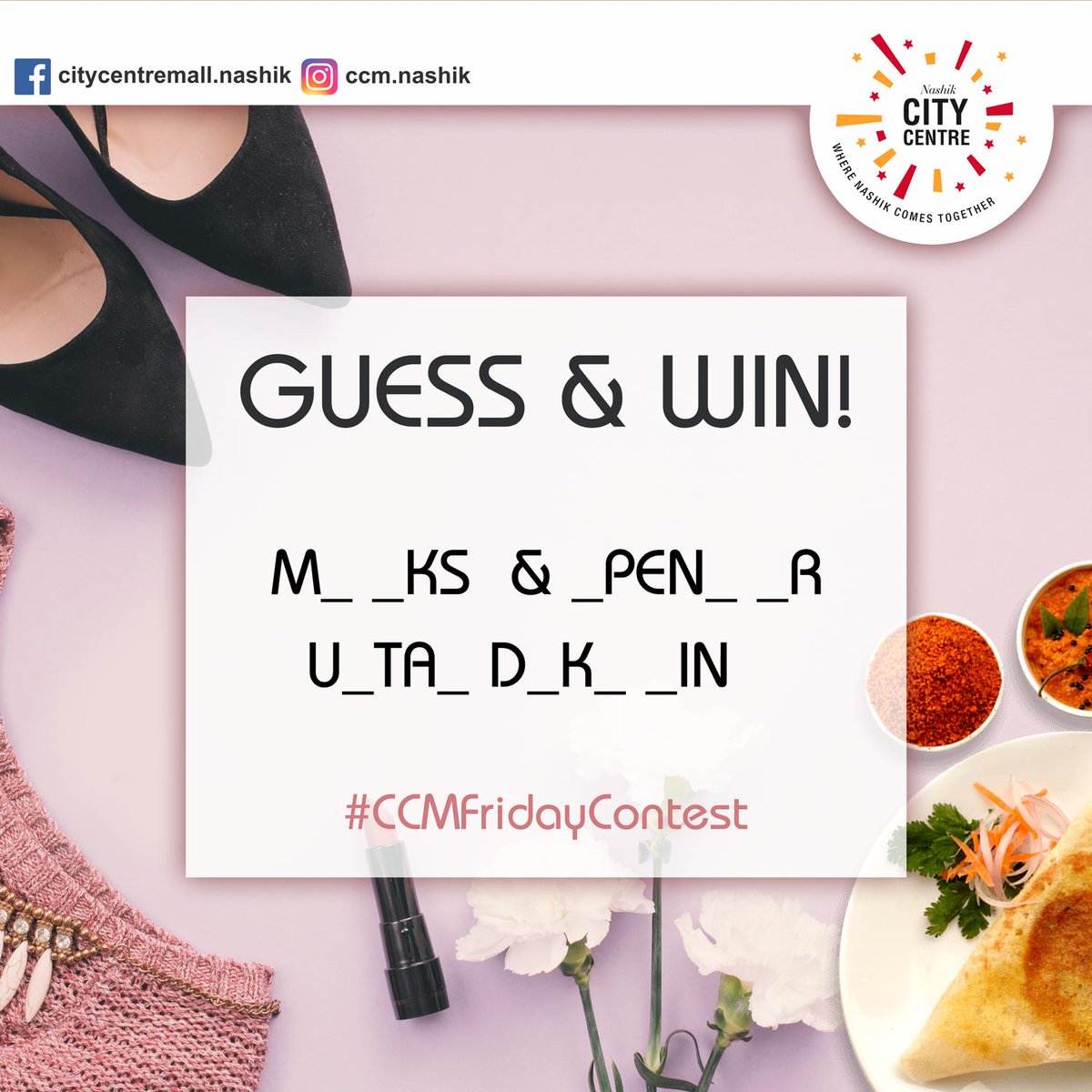 nasikcitycentre's tweet photo. Simply, fill in the blanks.
Hint 1: This famous fashion brand opened at #CityCentreMall
Hint 2: If you love South Indian food, this is the place for you

Rules  :
1️⃣ You must be following us on Instagram, Twitter &amp; Facebook. 
2️⃣  use hashtag "#CCMFridayContest" https://t.co/rhdnty2y04