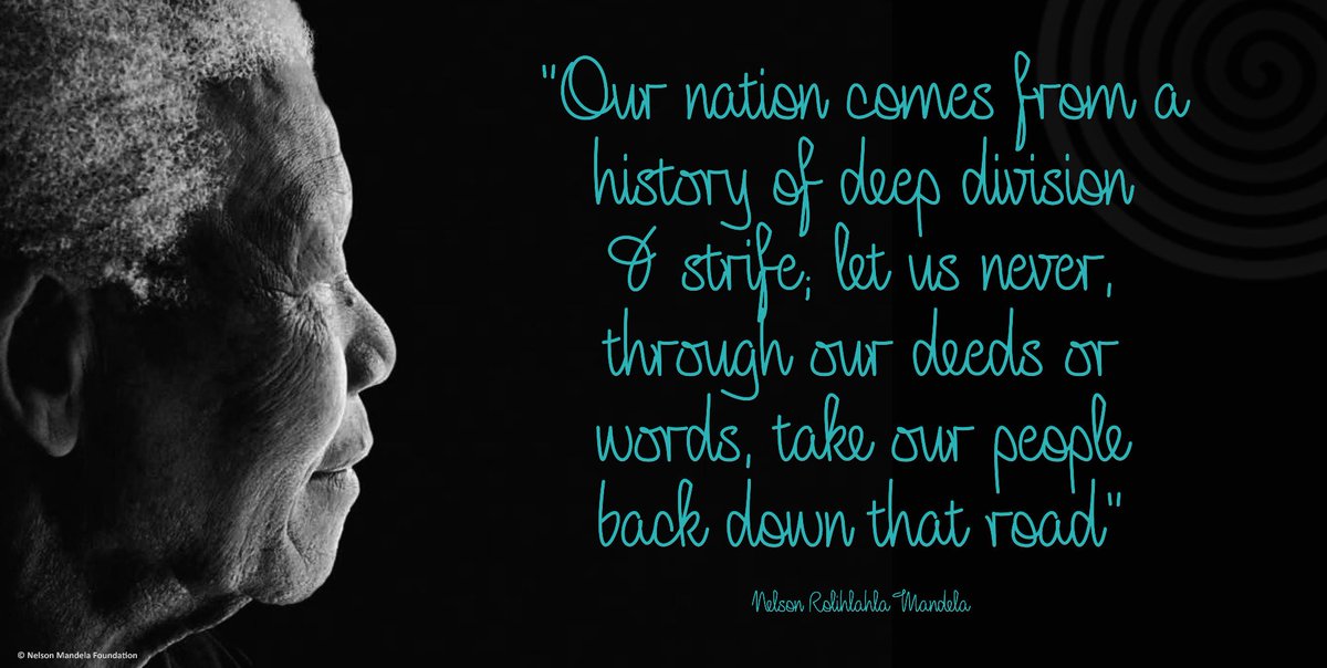 NelsonMandela's tweet photo. "Our nation comes from a history of deep division and strife; let us never, through our deeds or words, take our people back down that road" #NelsonMandela https://t.co/tg4sfMt5l5