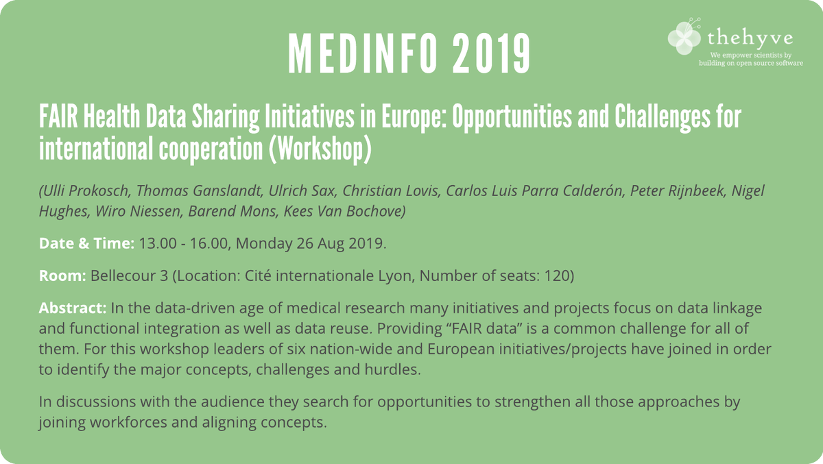TheHyveNL's tweet photo. Looking forward to #MedInfo2019 in Lyon! Our Founder @KeesvanBochove will be present in the Workshop "FAIR Health Data Sharing Initiatives in Europe: Opportunities and Challenges for international cooperation”. #FAIRdata #FAIRprinciples #healthdata #datastewardship #datasharing https://t.co/npRBUBKKG6