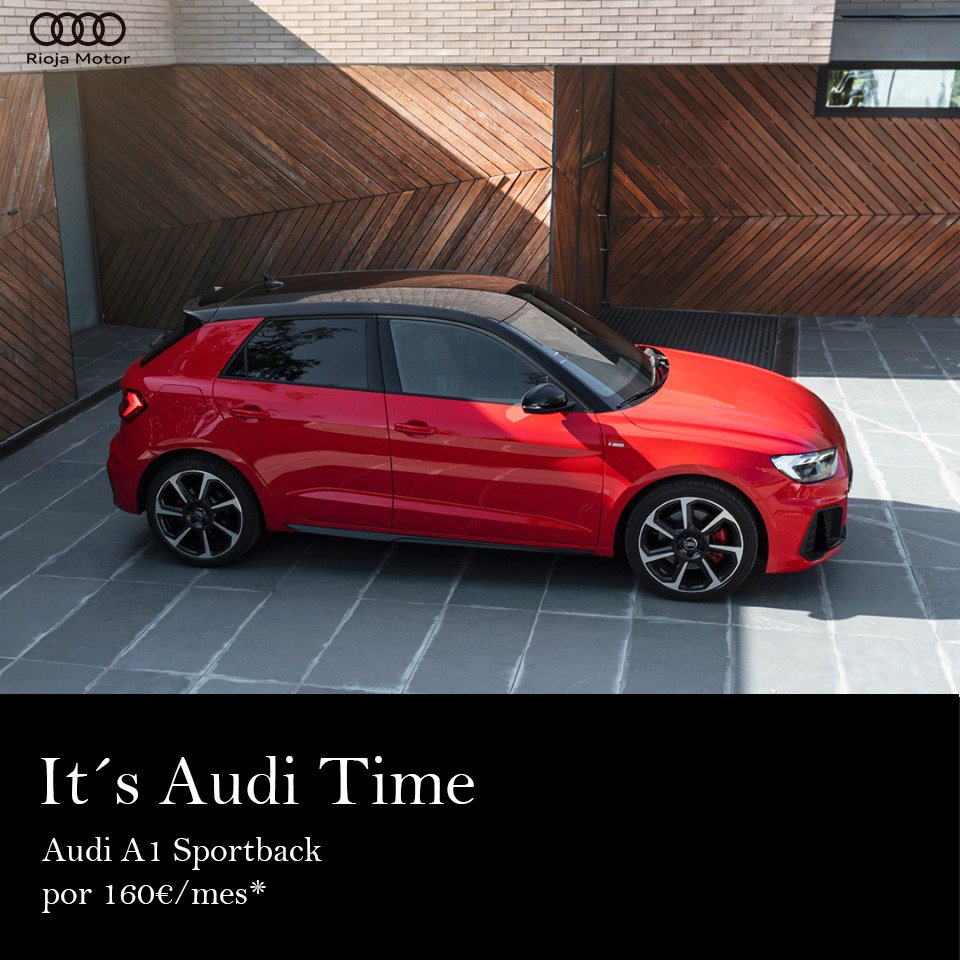 AudiRiojaMotor's tweet photo. ❌Basta de excusas y de esperar al momento adecuado. Con #ItsAudiTime⚡, un #Audi #A1Sportback 🚘puede ser tuyo por tan solo 160€/mes ¡y todos los servicios incluidos! El momento es ahora.🔥
#RiojaMotor https://t.co/O37ACzLs4U