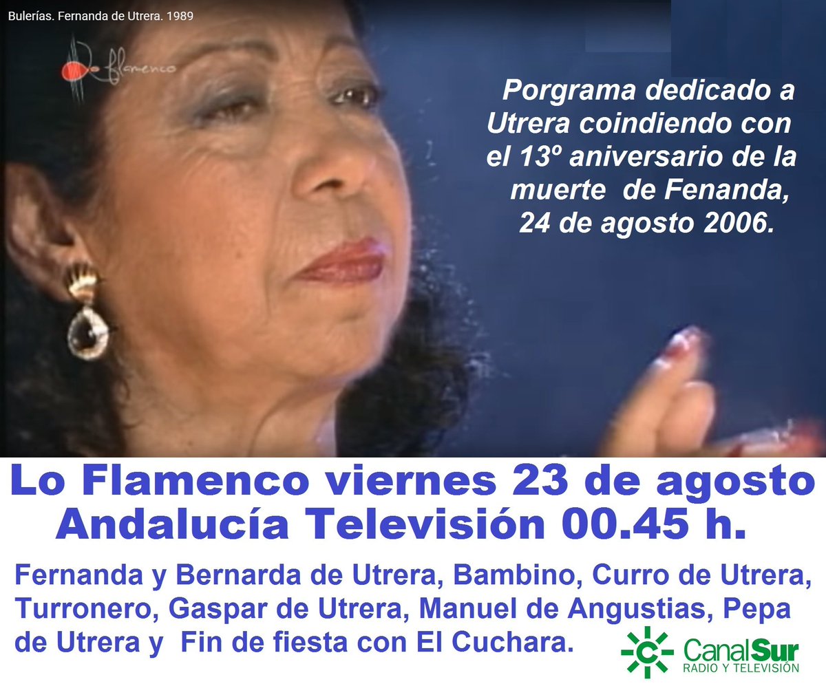 JUANJOSEROMANFR's tweet photo. #LoFlamenco #AndalucíaTelevisión @canalsur estará dedicado esta noche #Utrera coincideinedo con 13º aniversario de la muerte de #FernandadeUtrera (24/08/2006) con #BernardadeUtrera #Bambino #CurrodeUtrera #ElCuchara #Turronero #PepadeUtrera #GaspardeUtrera #ManueldeAngustias https://t.co/gp9s404AVO