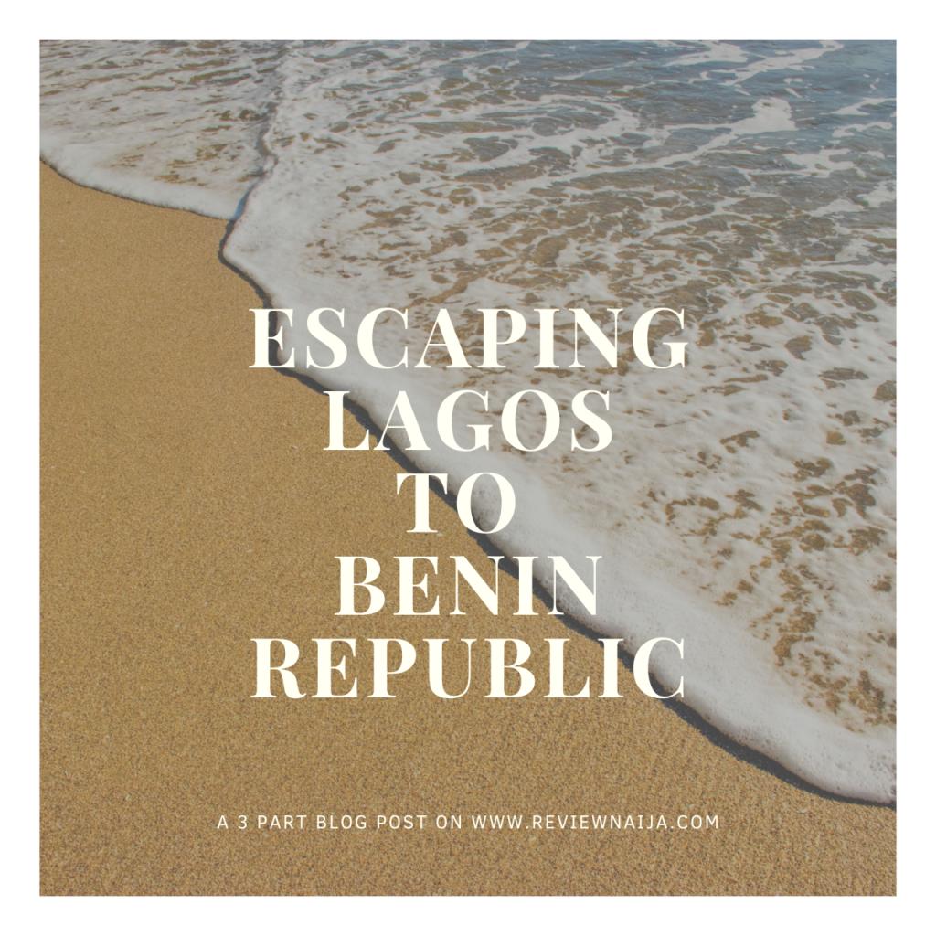 ReviewNaija's tweet photo. New listing: (Escaping Lagos to Benin Republic). Read reviews and add yours today -> https://t.co/yZh5Uqo0x7 https://t.co/udNgpJCcOI