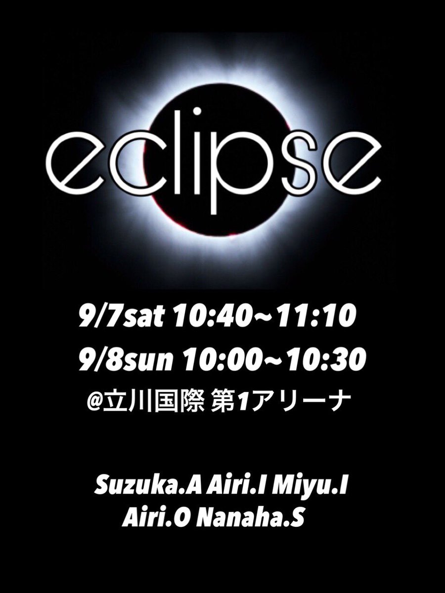 eclipse_TK8's tweet photo. 『eclipse』の公演時間はこちらです！
近日中にセトリも公開予定✨
応援よろしくお願いします！！！ https://t.co/HAOBgYiWux
