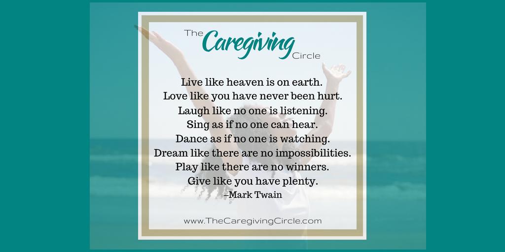 Thecaregivingcircle On Twitter Live Like Heaven Is On