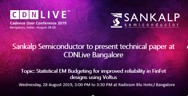 sankalpsemi's tweet photo. Attend Soumyadip Adhikary and Priyanko Mitra
 paper at #CDNLive Bangalore on 28th August, 3:00PM to 3:30PM on "Statistical EM Budgeting for improved reliability in FinFet designs using Voltus"
https://t.co/AB08dKKXsY
#semiconductor https://t.co/0mKmuAkLxn