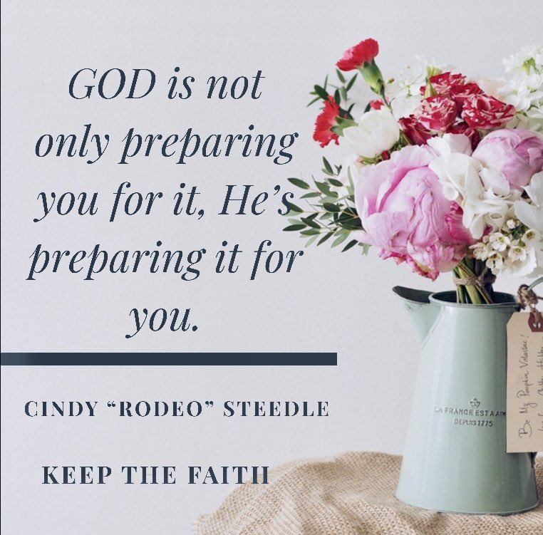 cindyrodeo's tweet photo. GOD is not only preparing you for it, Heโs preparing it for you. #godisgood #you #faithful #cindyrodeosteedle #cindyrodeo #iputgodfirst @1EPICLIFESTYLE #epiclifestylemarketing https://t.co/qwqaCOCxml