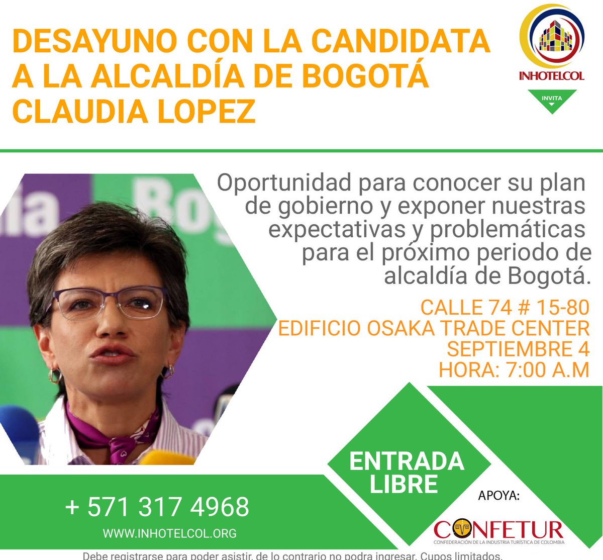 Queremos invitarlos el próximo 4 de Setiembre a un desayuno con la candidata a la alcaldía de Bogotá Claudia Lopez, en este espacio se tocaran de temas relacionados al turismo de la ciudad. Cupos limitados, si quieres asistir llama para confirmar al número: 320 943 7708. #Hoy